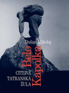 Belo Kapolka – Citlivá tatranská žula
