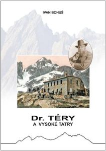 Dr. Téry a Vysoké Tatry