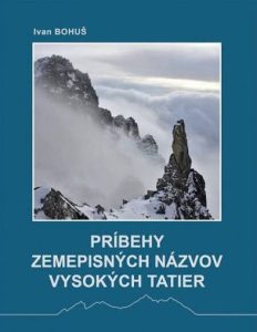 Príbehy zemepisných názvov Vysokých Tatier