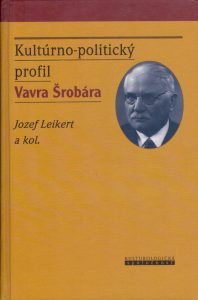 Kultúrno-politický profil Vavra Šrobára