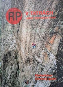 RP v Tatrách – výber lezeckých ciest