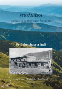 Štefánička, príbehy chaty a ľudí