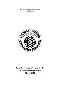 Kronika lyžiarskeho prechodu Partizánskou republikou 1964–2013