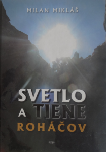 Svetlo a tiene Roháčov
