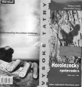 Vysoké Tatry – Horolezecký sprievodca (výber ciest 1. diel)