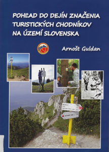 Pohľad do dejín značenia turistických chodníkov na území Slovenska