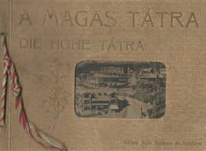 Magas Tatra Die Hohe Tatra, Budapest es Tatrafured