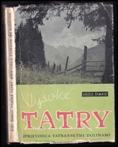 Vysoké Tatry. Sprievodca tatranskými dolinami