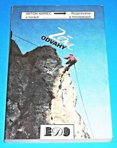 Zóna odvahy. Rozprávanie o horách a horolezcoch